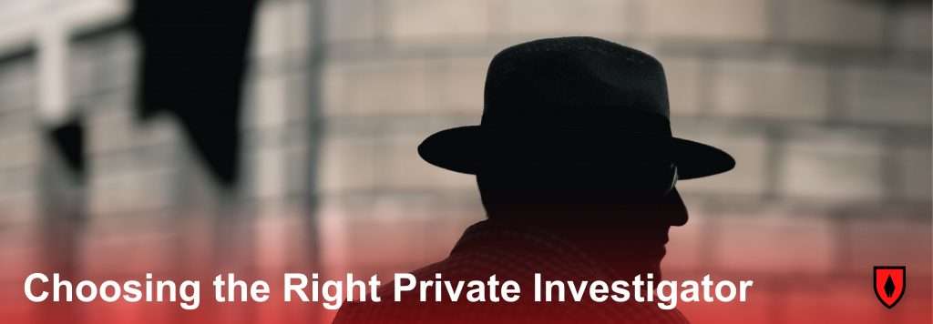 Choosing The Right Private Investigator